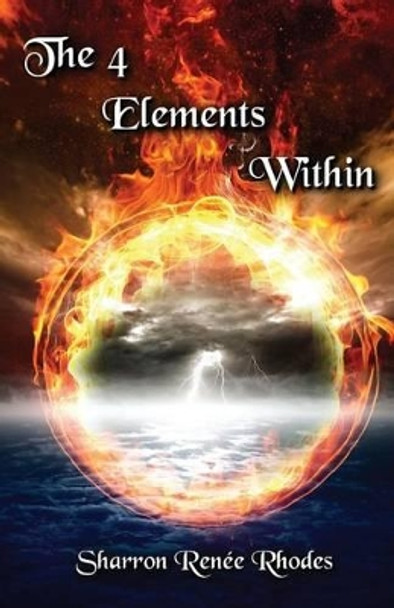 The 4 Elements within Sharron Rhodes 9781452823638