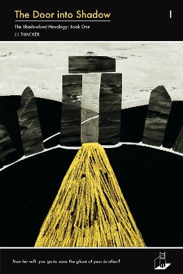 The Door Into Shadow by J.I. Thacker