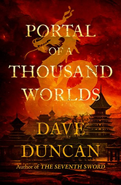 Portal of a Thousand Worlds Dave Duncan 9781504038751