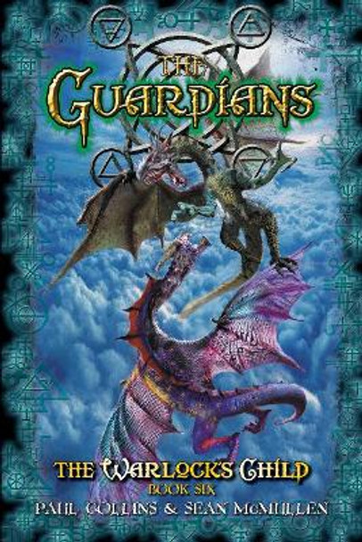 The Guardians: The Warlock's Child 6 Paul Collins 9781925000979