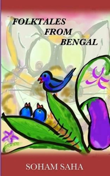 Folktales from Bengal Soham Saha 9781492273707