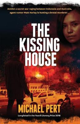 The Kissing House by Michael Pert