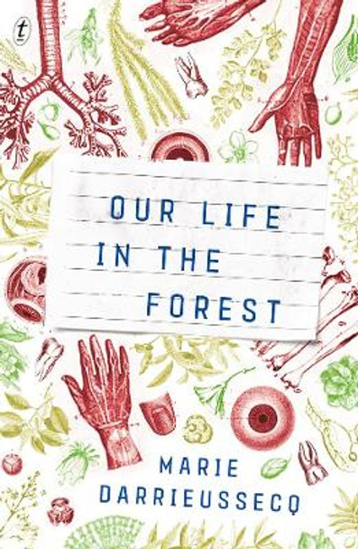 Our Life In The Forest Marie Darrieussecq 9781925603781