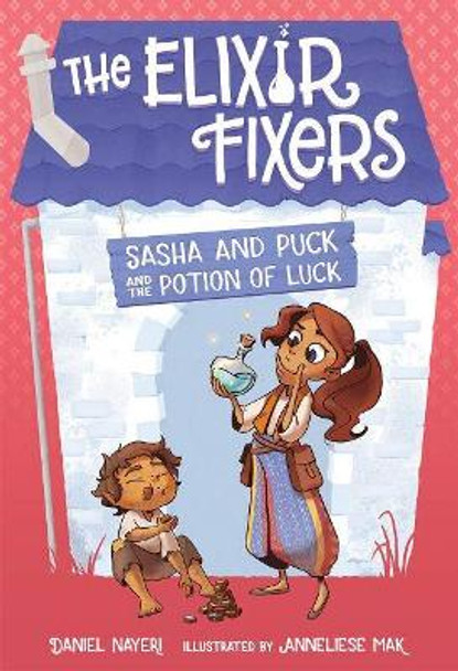 Sasha and Puck and the Potion of Luck Daniel Nayeri 9780807572498