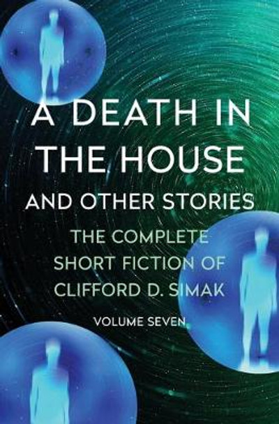 A Death in the House: And Other Stories Clifford D. Simak 9781504060356