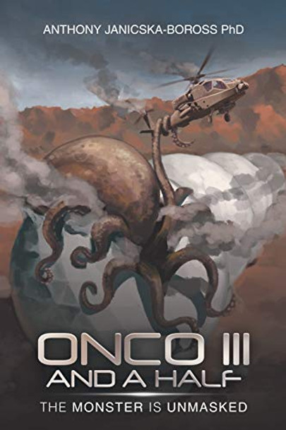 Onco Iii and a Half by Anthony Janicska-Boross, PhD