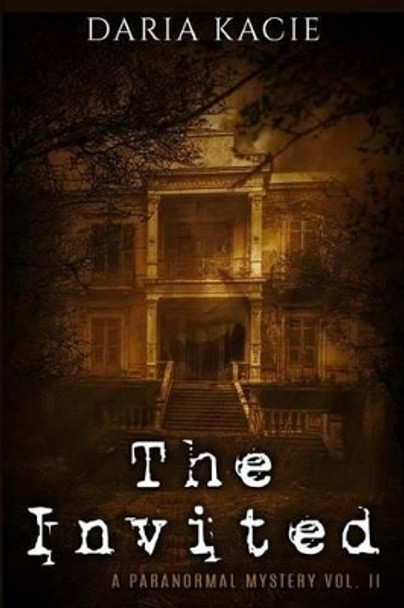 The Invited by Daria Kacie