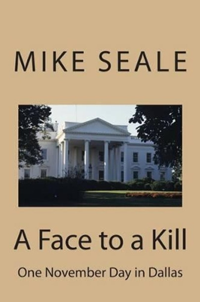 A Face to a Kill Mike Seale 9781492719892
