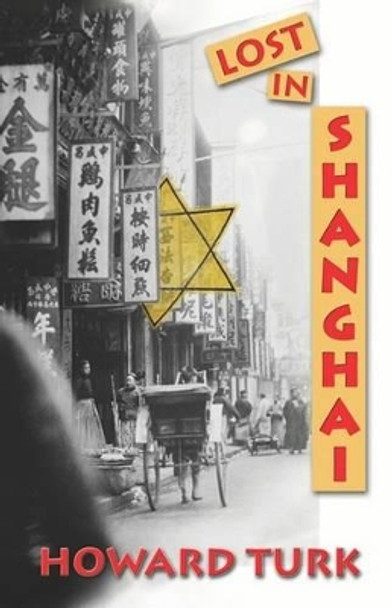Lost in Shanghai by Howard Turk