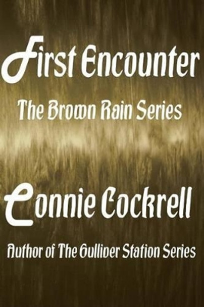 First Encounter Connie Cockrell 9781501042768