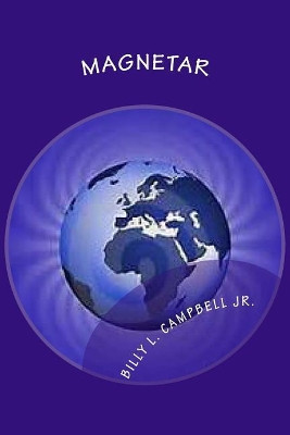Magnetar by Billy L Campbell