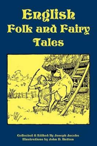 English Folk and Fairy Tales Joseph Jacobs 9781604598704