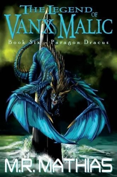 Paragon Dracus by M R Mathias
