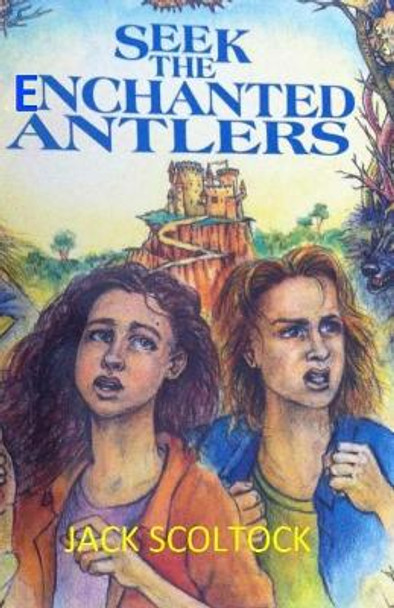 Seek the Enchanted Antlers by Jack Scoltock