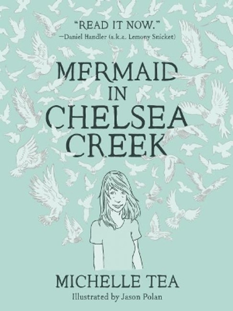 Mermaid in Chelsea Creek Michelle Tea 9781938073953
