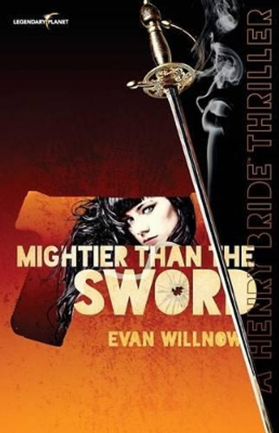 Mightier than the Sword Evan Willnow 9781939437129