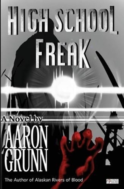 High School Freak by Aaron Grunn
