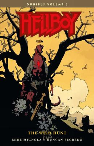 Hellboy Omnibus Volume 3: The Wild Hunt Mike Mignola 9781506706689