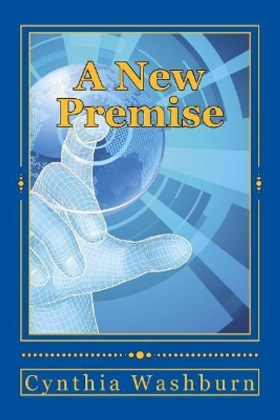 A New Premise by Cynthia Washburn