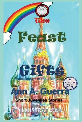 The Feast of Gifts: From Book 1 of the collection - Story No.11 Daniel Guerra 9781796290622