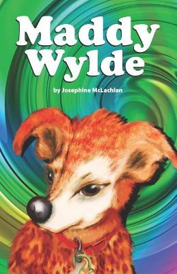 Maddy Wylde by Josephine McLachlan