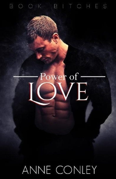 Power of Love Anne Conley 9781950264131