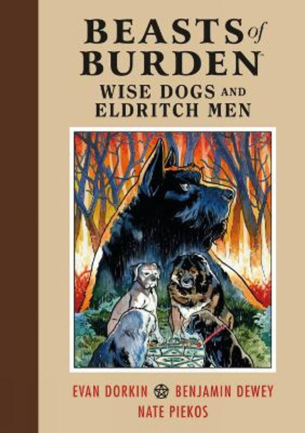 Beasts Of Burden: Wise Dogs And Eldritch Men Evan Dorkin 9781506708744