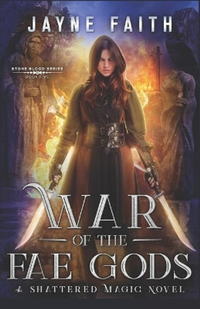 War of the Fae Gods by Jayne Faith