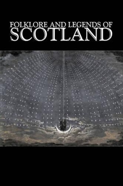 Folklore and Legends of Scotland, Fiction, Fairy Tales, Folk Tales, Legends & Mythology Anonymous 9781603120975