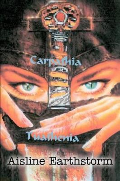 Carpathia Tuathenia Aisline M Earthstorm 9780595265572