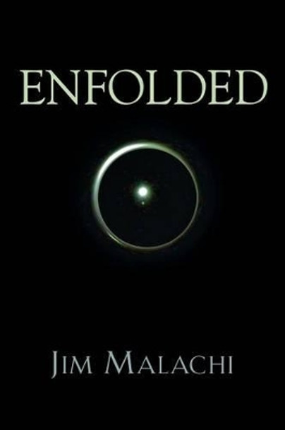 Enfolded by Jim Malachi