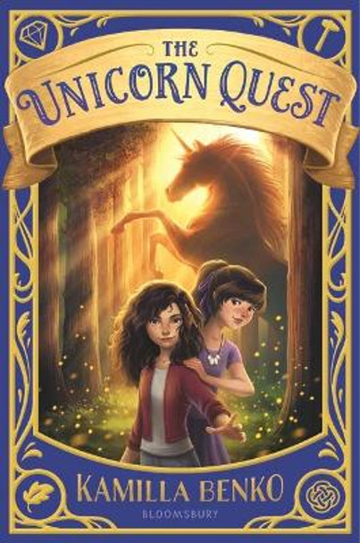 The Unicorn Quest Kamilla Benko 9781681192451