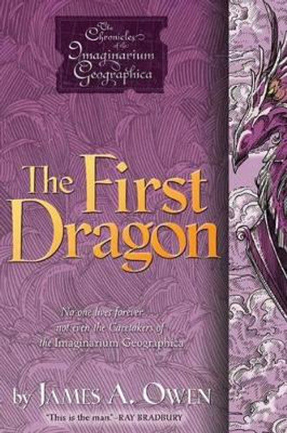 The First Dragon: Volume 7 James A Owen 9781442412279