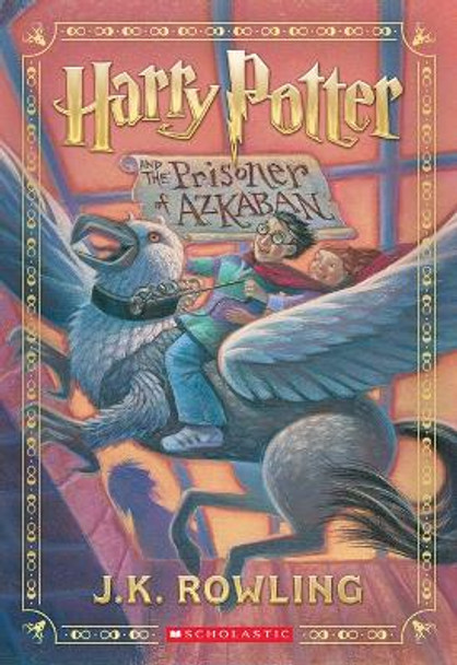 Harry Potter and the Prisoner of Azkaban (Harry Potter, Book 3) J K Rowling 9781338878943