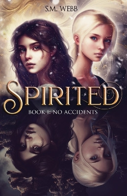 Spirited by S M Webb