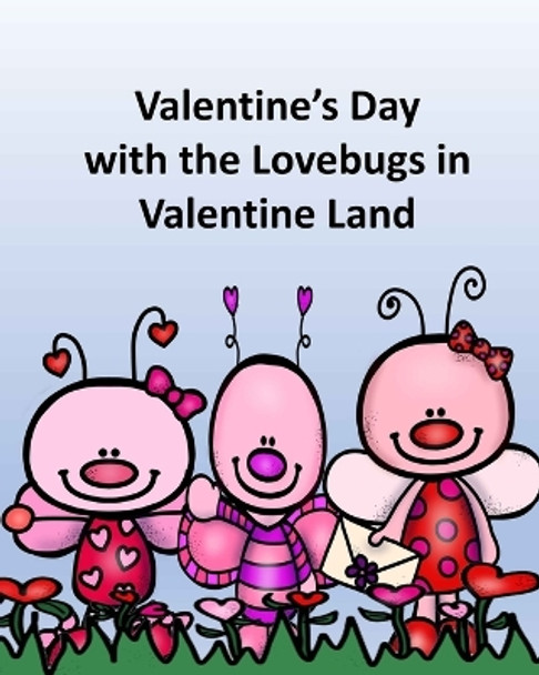 Valentine's Day with the Lovebugs in Valentine Land by Edu Clips