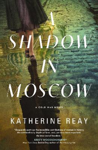 A Shadow in Moscow by Katherine Reay