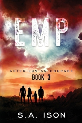 EMP Antediluvian Courage by S a Ison