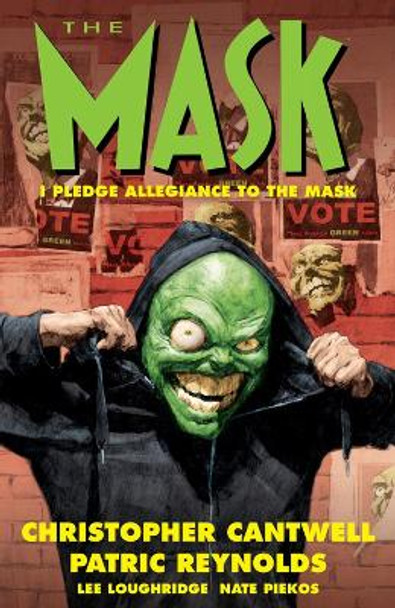 The Mask: I Pledge Allegiance To The Mask Christopher Cantwell 9781506714790