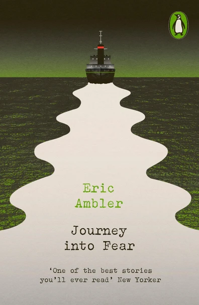 Journey into Fear Eric Ambler 9780241639177