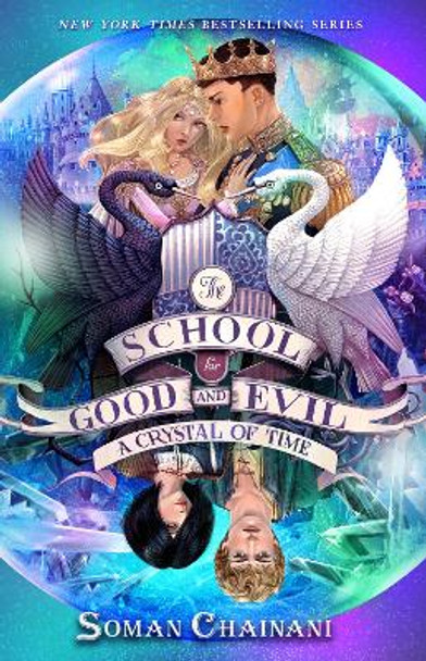 The School for Good and Evil #5: A Crystal of Time: Now a Netflix Originals Movie Soman Chainani 9780062695178