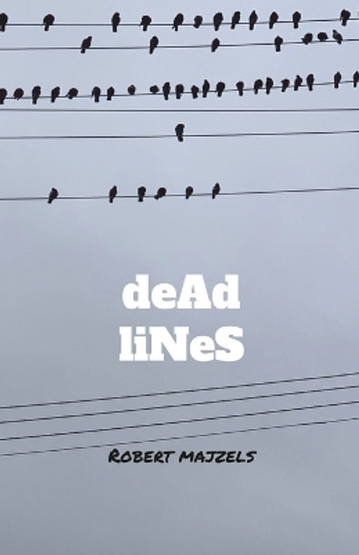 deAd liNeS Robert Majzels 9780986759567