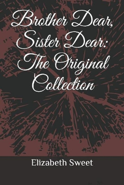 Brother Dear, Sister Dear by Elizabeth Sweet