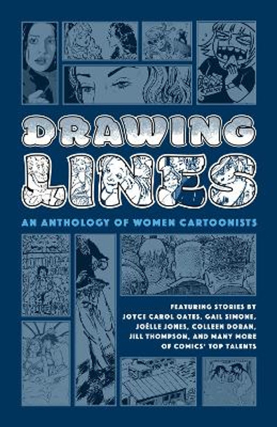 Drawing Lines: An Anthology Of Women Cartoonists Joyce Carol Oates 9781506716886