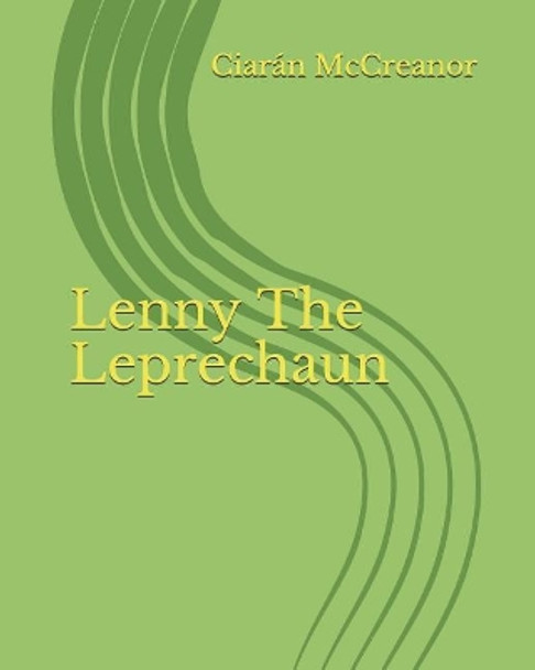 Lenny The Leprechaun Ciaran McCreanor 9781796983517