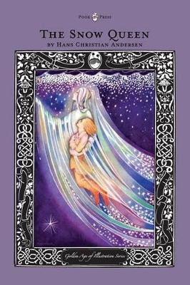 The Snow Queen - The Golden Age of Illustration Series Hans Christian Andersen 9781473335257