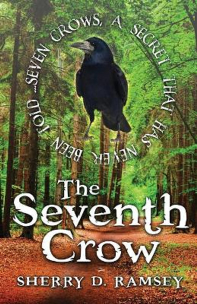 The Seventh Crow Sherry D Ramsey 9781999575601