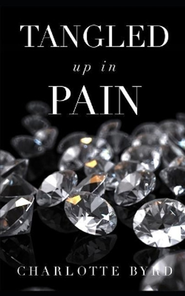 Tangled up in Pain Charlotte Byrd 9781795456968