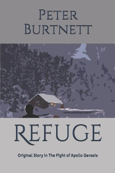 Refuge by Peter Burtnett