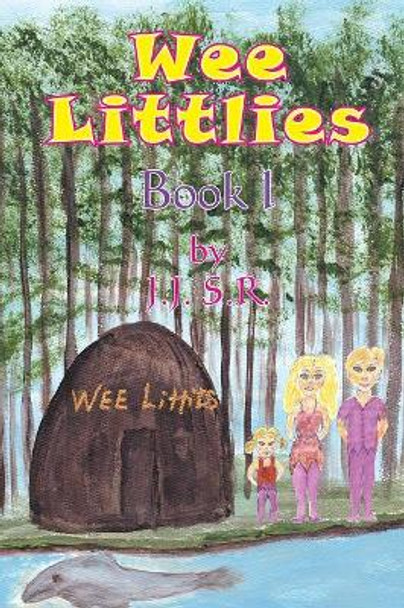 Wee Littlies: Book I J J 9781946540072